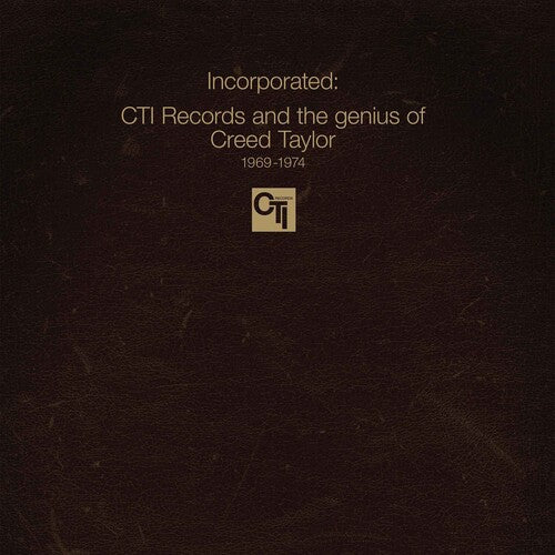 Various Artists - Incorporated! CTI Records & The Genius Of Creed Taylor (2LP, Vinyl, UK Import) PRE-ORDER - Out 11/6/26