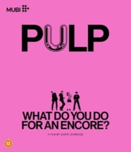 Pulp - What Do You Do For An Encore (All-Region UHD, UK Import) PRE-ORDER - Out 12/4/26