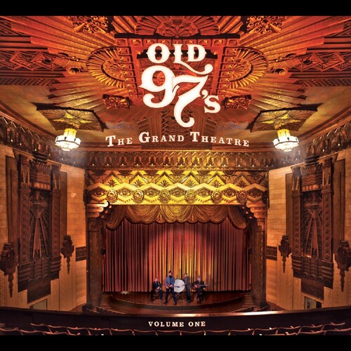 Old 97's - The Grand Theatre Volume One (Limited Edition Whiskey Marble Vinyl) PRE-ORDER - Out 11/27/26