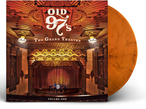 Old 97's - The Grand Theatre Volume One (Limited Edition Whiskey Marble Vinyl) PRE-ORDER - Out 11/27/26
