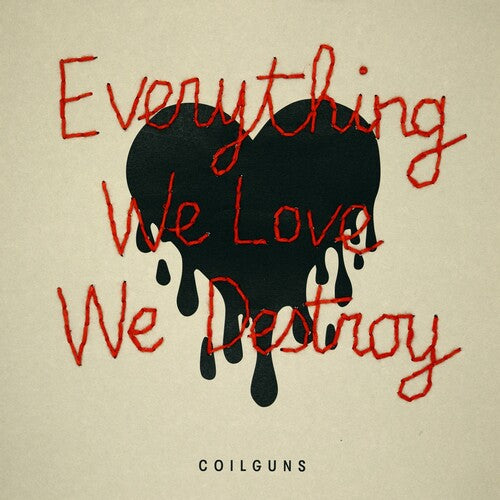 Coilguns - Everything We Love, We Destroy (White Vinyl) PRE-ORDER - Out 11/6/26