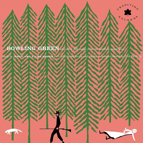 Kossoy Sisters - Bowling Green and Other Folk Songs From the Southern Mountains: 70th Anniversary Edition (Pink Vinyl) PRE-ORDER - Out 11/20/26