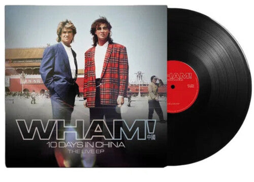 Wham! - 10 Days in China: The Live EP (12" Vinyl EP, UK Import) PRE-ORDER - Out 12/11/26