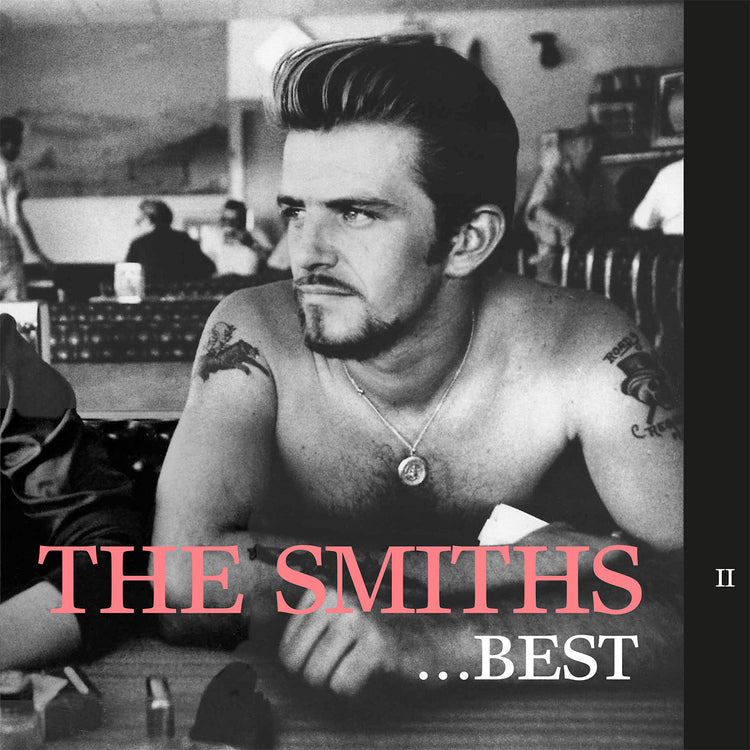 The Smiths -  Best… II (Vinyl LP) PRE-ORDER - Out 7/24/26