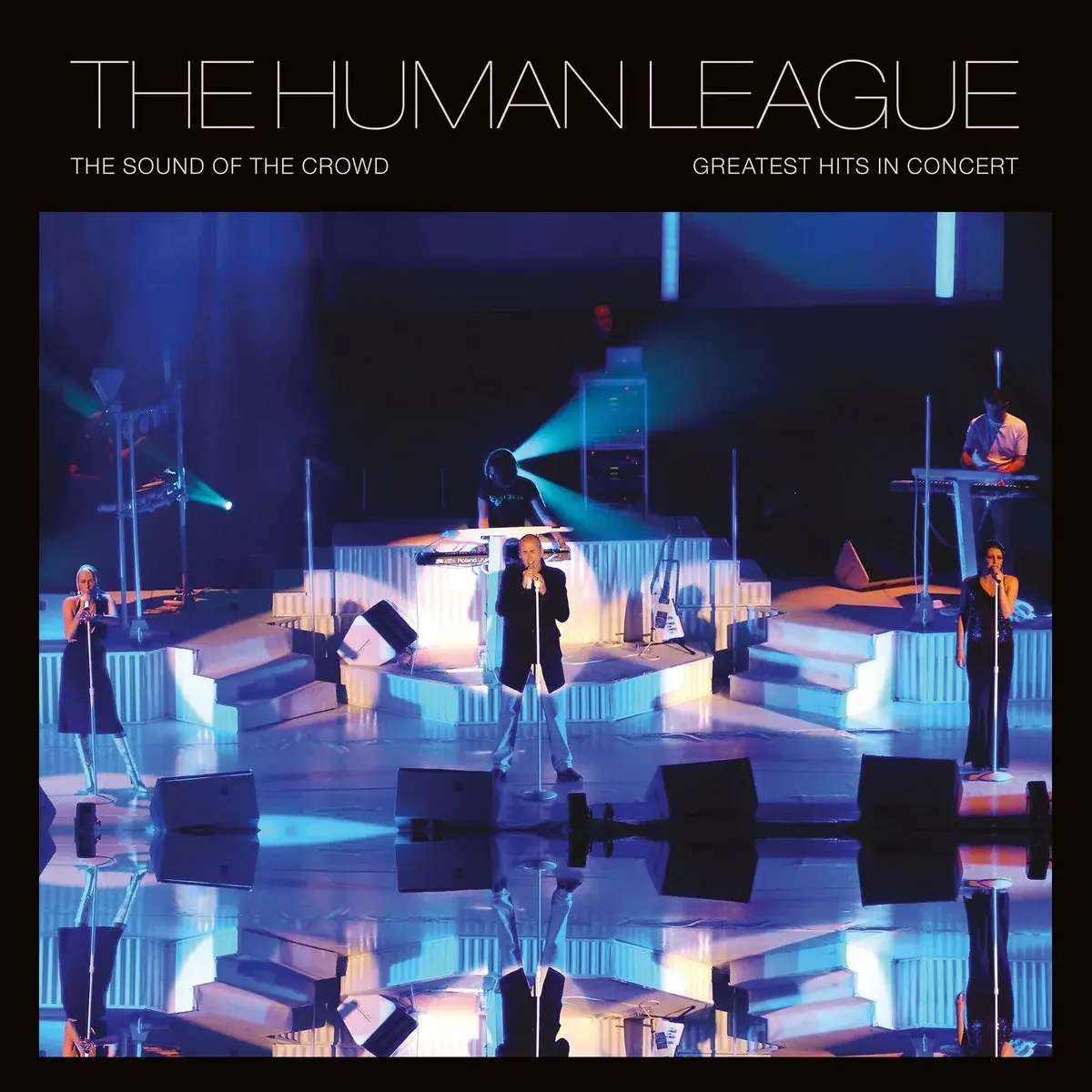 The Human League - The Sound Of The Crowd: Greatest Hits Live (Vinyl LP) PRE-ORDER - Out 11/6/26