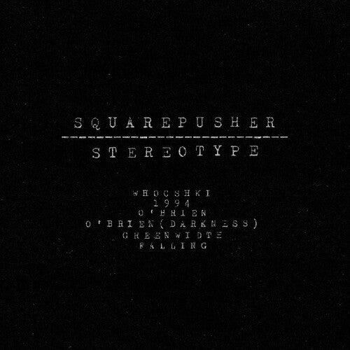 Squarepusher - Stereotype (2LP)