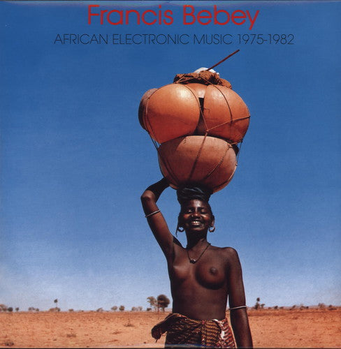BEBEY, FRANCIS - African Electronic Music 1975-1982 (Vinyl)