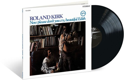 Kirk, Roland - Now Please Don't You Cry, Beautiful Edith (Verve A (Vinyl)
