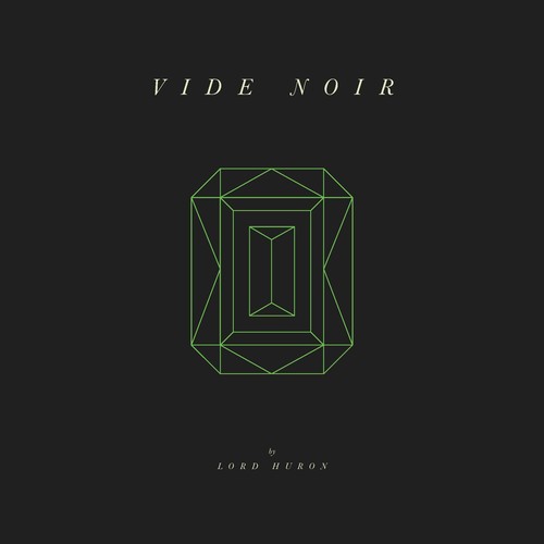 Lord Huron - Vide Noir (Vinyl)