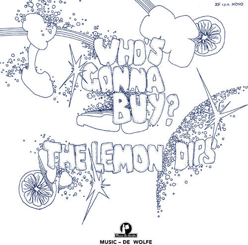 Lemon Dips - Who's Gonna Buy? (Vinyl)