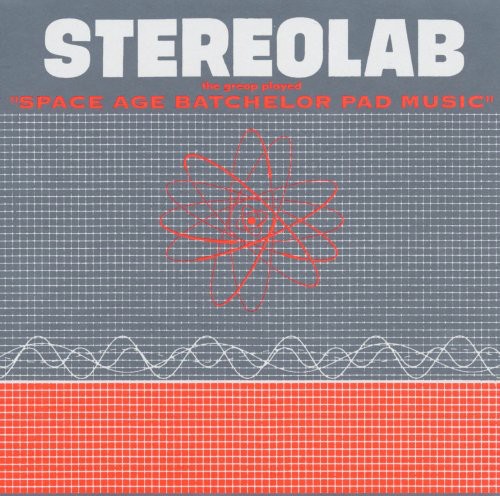 Stereolab - The Groop Played Space Age Bachelor Pad Music (Vinyl)