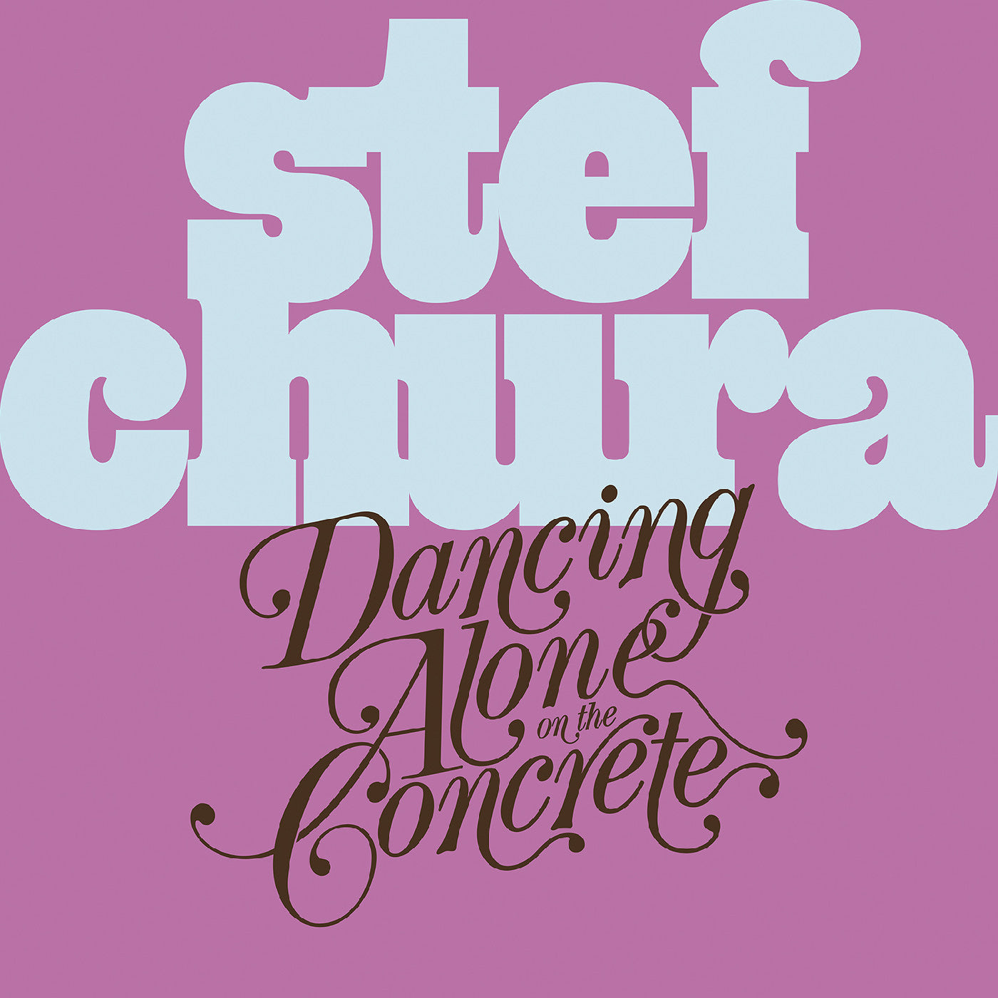 Stef Chura - Dancing Alone on the Concrete (Light Blue Babydoll Vinyl, Saddle Creek) PRE-ORDER - Out 10/2/26