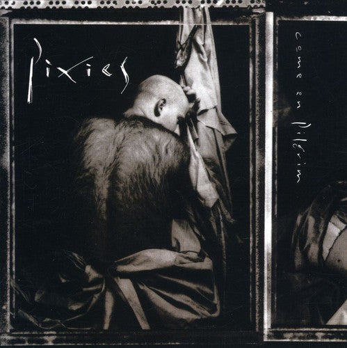 Pixies - Come on Pilgrim (CD)