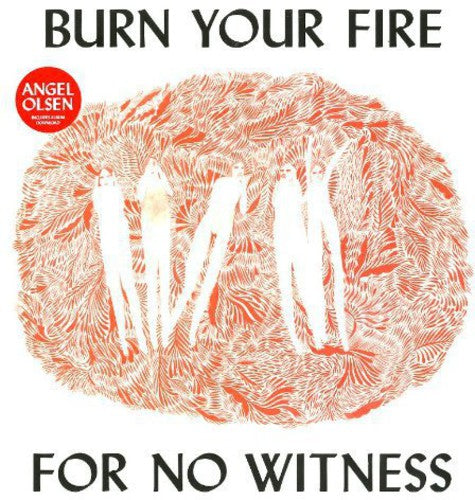 Olsen, Angel - Burn Your Fire For No Witness (Vinyl)