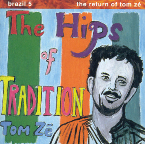 Ze, Tom - Brazil Classics 5: The Hips Of Tradition (Vinyl)