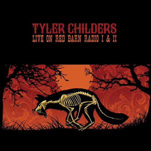 Childers, Tyler - LIVE ON RED BARN RADIO I & II (Vinyl)