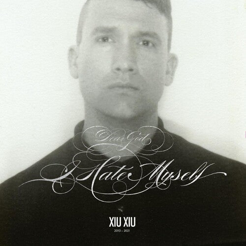 Xiu Xiu - Dear God, I Hate Myself (Silver Vinyl + 7")