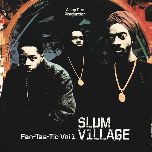 SLUM VILLAGE - FAN-TAS-TIC VOL 1 (2LP)