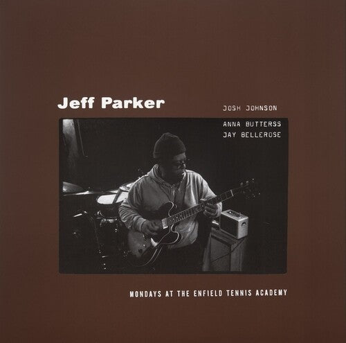 PARKER, JEFF  - Mondays at The Enfield Tennis Academy (2LP)