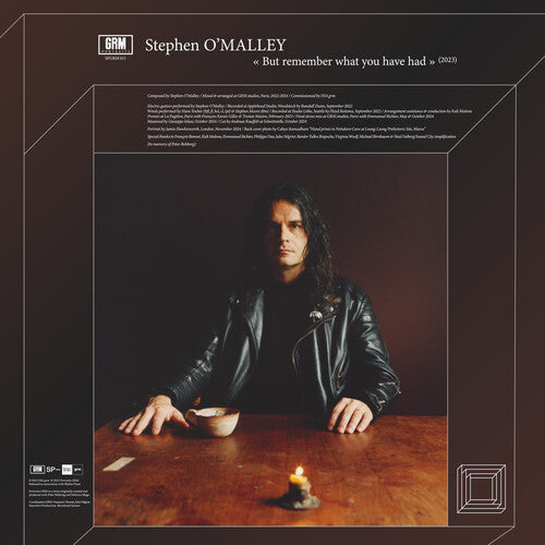O'Malley, Stephen - But Remember What You Have Had (Vinyl)