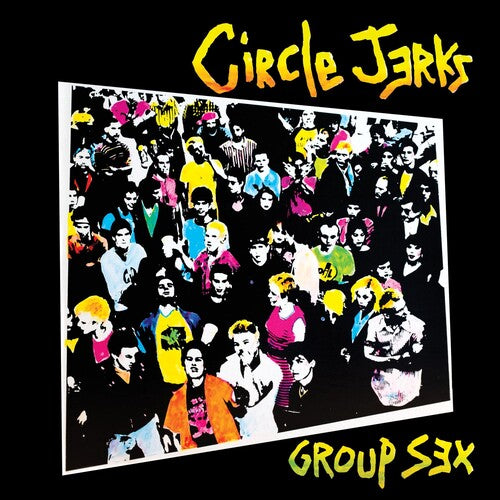 Circle Jerks - Group Sex (40th Anniversary) (Vinyl)