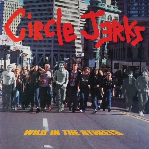 CIRCLE JERKS - WILD IN THE STREETS (Orange Vinyl)