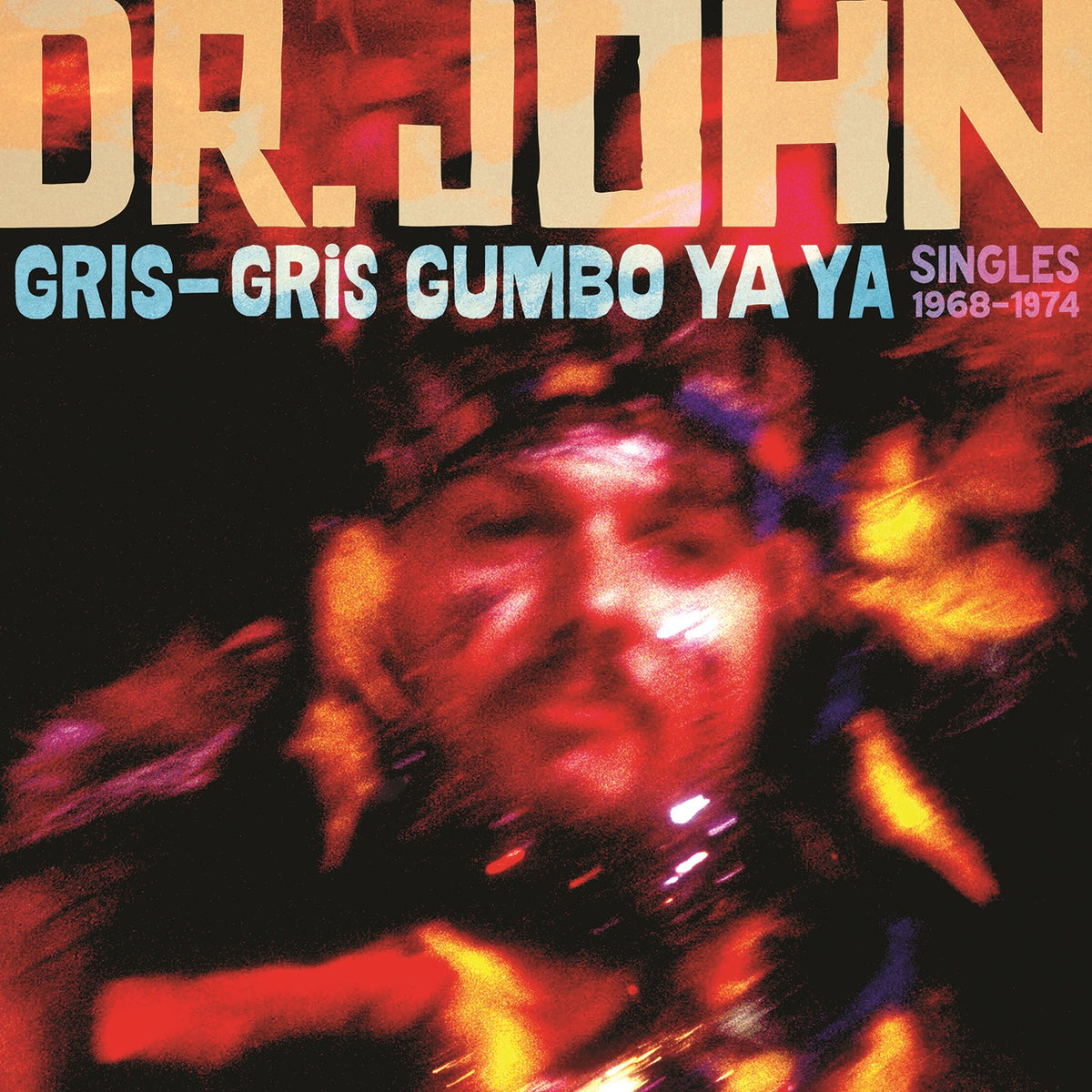 Dr. John - Gris-Gris Gumbo Ya Ya: Singles 1968-1974 (2LP, Vinyl) PRE-ORDER - Out 10/23/26