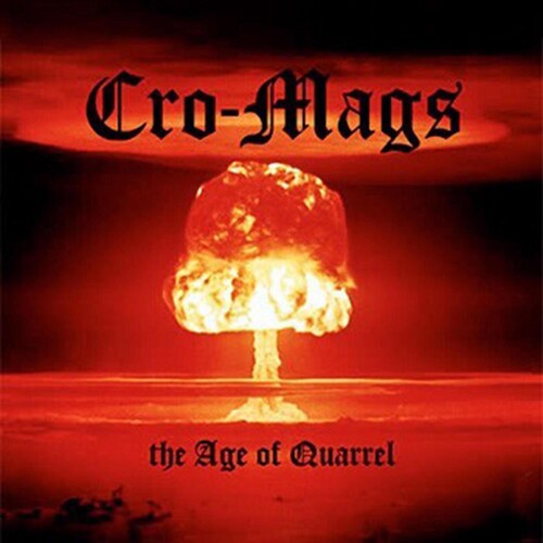 CRO-MAGS - THE AGE OF QUARREL (Vinyl)