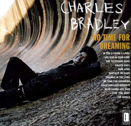 Bradley, Charles - No Time for Dreaming (Vinyl)