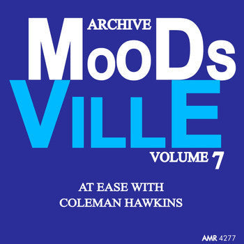 Coleman Hawkins - Moodsville 7: At Ease With Coleman Hawkins (Vinyl LP) PRE-ORDER - Out 11/6/26