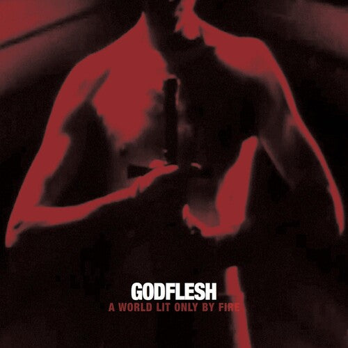 Godflesh - A World Lit Only by Fire (Red Vinyl)