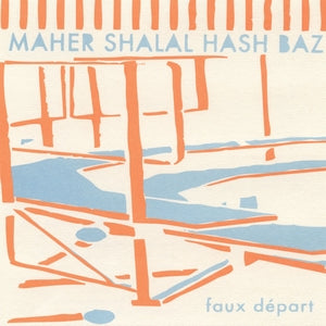 Maher Shalal Hash Baz (Deerhoof) - Faux Départ (Vinyl LP) PRE-ORDER - Out 10/16/26