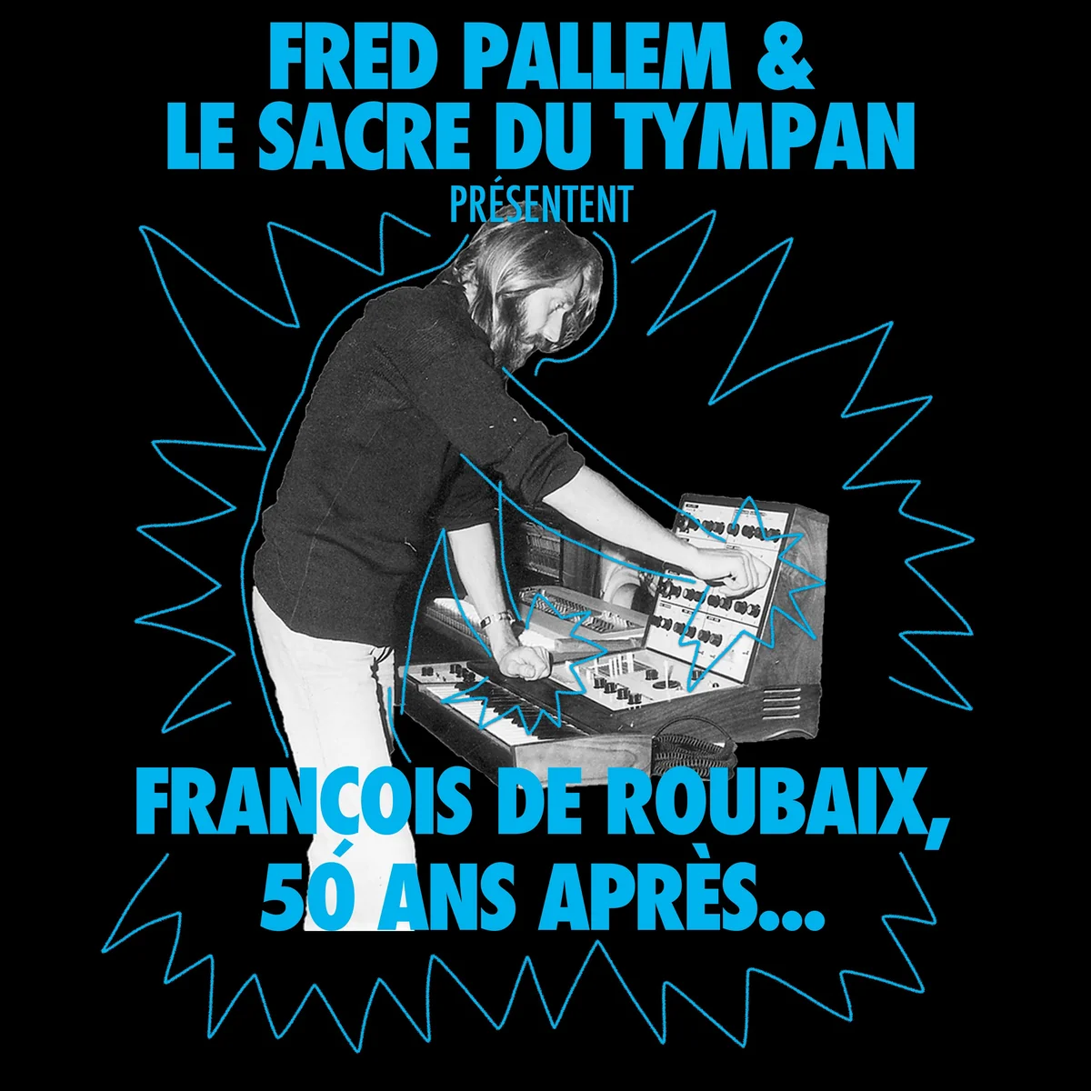 Fred Pallem & Le Sacre Du Tympan - François De Roubaix, 50 ans après... (Vinyl LP) PRE-ORDER - Out 12/11/26