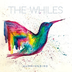 The Whiles - Hummingbird (Vinyl LP) PRE-ORDER - Out 7/24/26