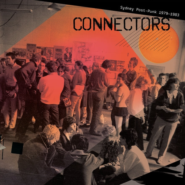 Various Artists - Connectors: Sydney Post-Punk 1979-1983 (Vinyl LP) PRE-ORDER - Out 10/23/26