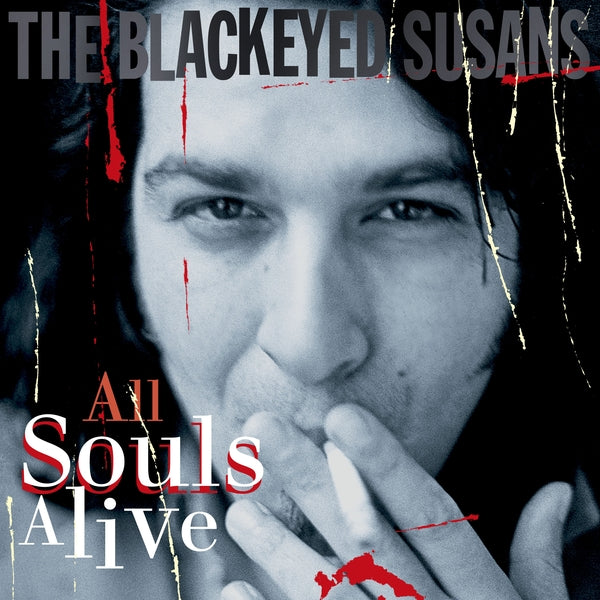 The Blackeyed Susans - All Souls Alive (Limited Edition Vinyl LP) PRE-ORDER - Out 10/23/26