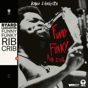 Byard Lancaster - Funny Funky Rib Crib (Vinyl LP) PRE-ORDER - Out  7/10/26