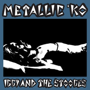 Iggy & The Stooges - Metallic K.O. 50th Anniversary (Blue Vinyl) PRE-ORDER - Out 5/22/26