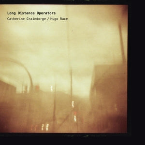 Hugo Race (The Bad Seeds) & Catherine Graindorge - Long Distance Operators (Vinyl LP + Bonus 7") PRE-ORDER - Out 10/23/26