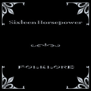 16 Horsepower - Folklore (Vinyl LP) PRE-ORDER - Out 9/18/26