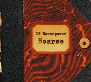 16 Horsepower - Hoarse (2LP, Vinyl) PRE-ORDER - Out 9/18/26