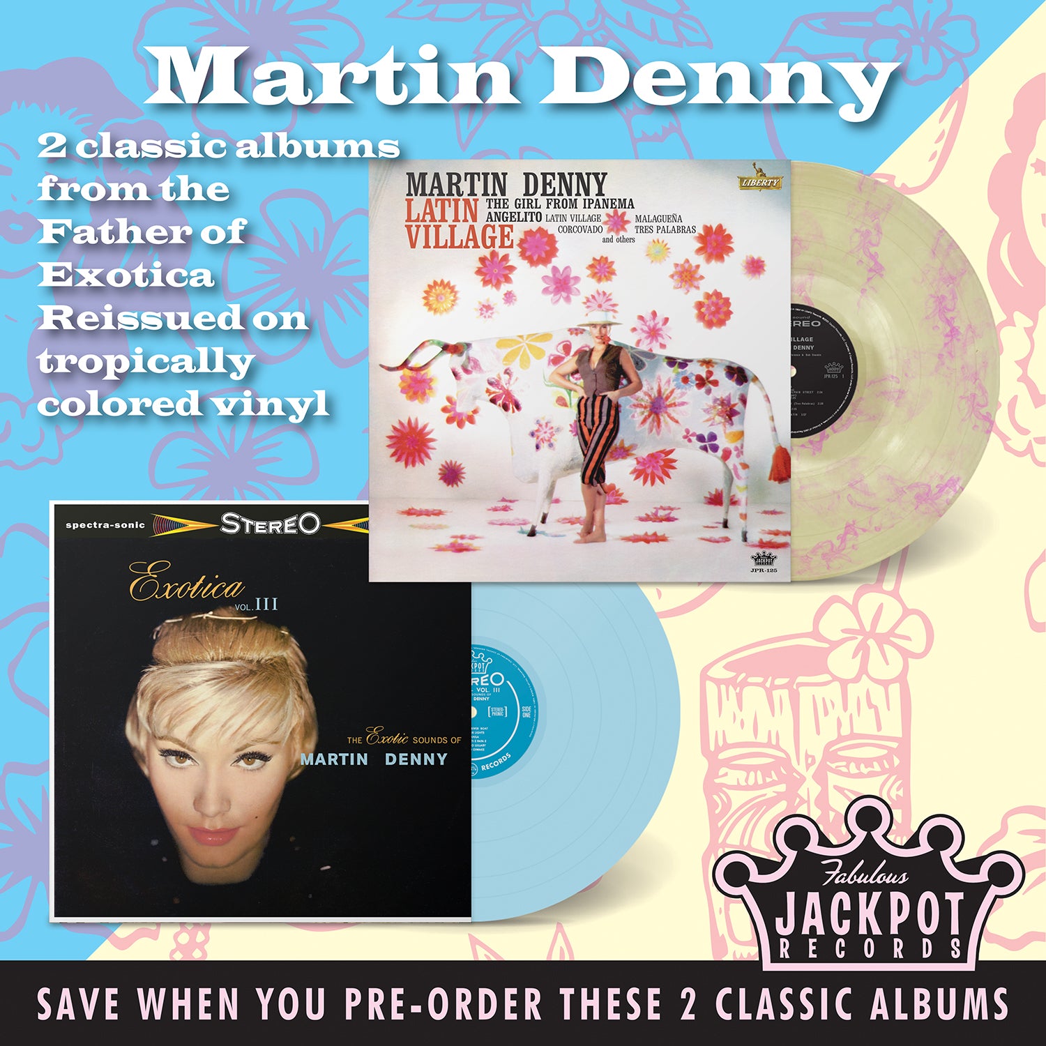 Martin Denny - Latin Village & Exotica III Vinyl Combo PRE-ORDER Out 11/7/25