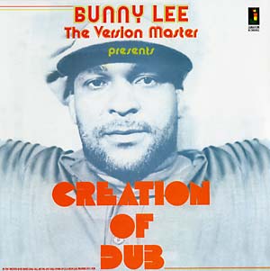 Bunny Lee - Creation Of Dub (Vinyl LP) PRE-ORDER - Out 9/18/26
