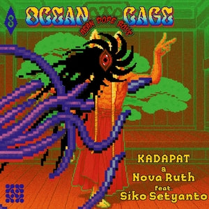 Kadapat & Nova Ruth & Siko Setyanto - Ocean Cage (Vinyl LP) PRE-ORDER - Out 6/26/26