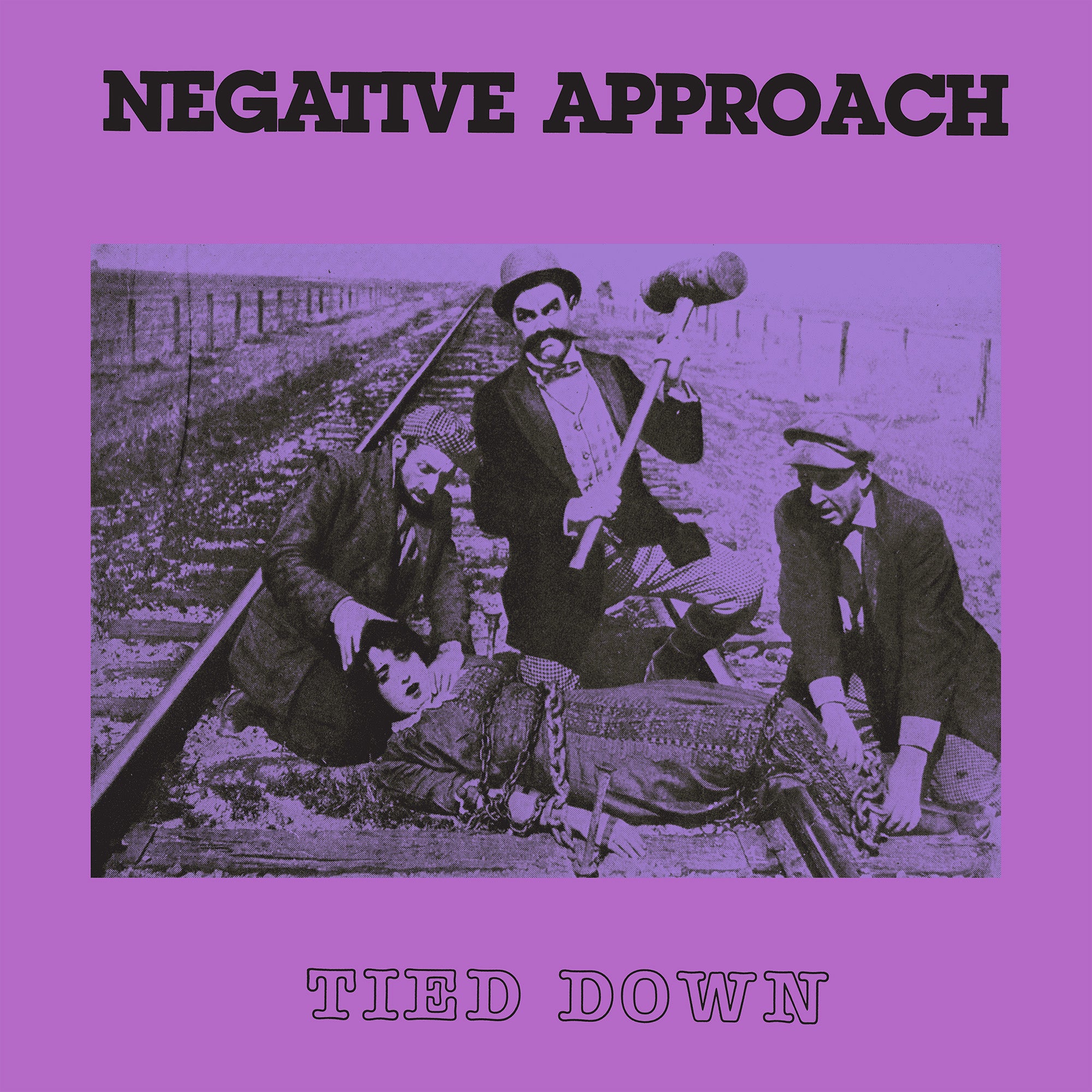 Negative Approach - Tied Down (Vinyl)