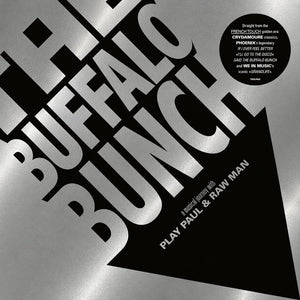 The Buffalo Bunch - A Musical Journey with Play Paul & Raw Man (2LP, French Import) PRE-ORDER - Out 11/27/26