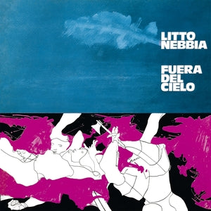 Litto Nebbia - Fuera Del Cielo (Vinyl LP) PRE-ORDER - Out 9/18/26