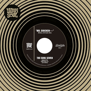 The Soul Seven - Mr. Chicken----- (7" Vinyl, Spanish Import) PRE-ORDER - Out 12/18/26