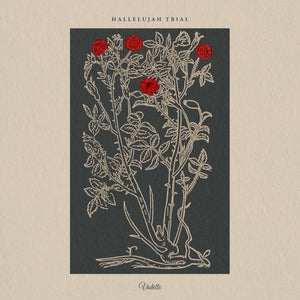 Hallelujah Trial - Hallelujah Trial (Vinyl LP) PRE-ORDER - Out 11/13/26