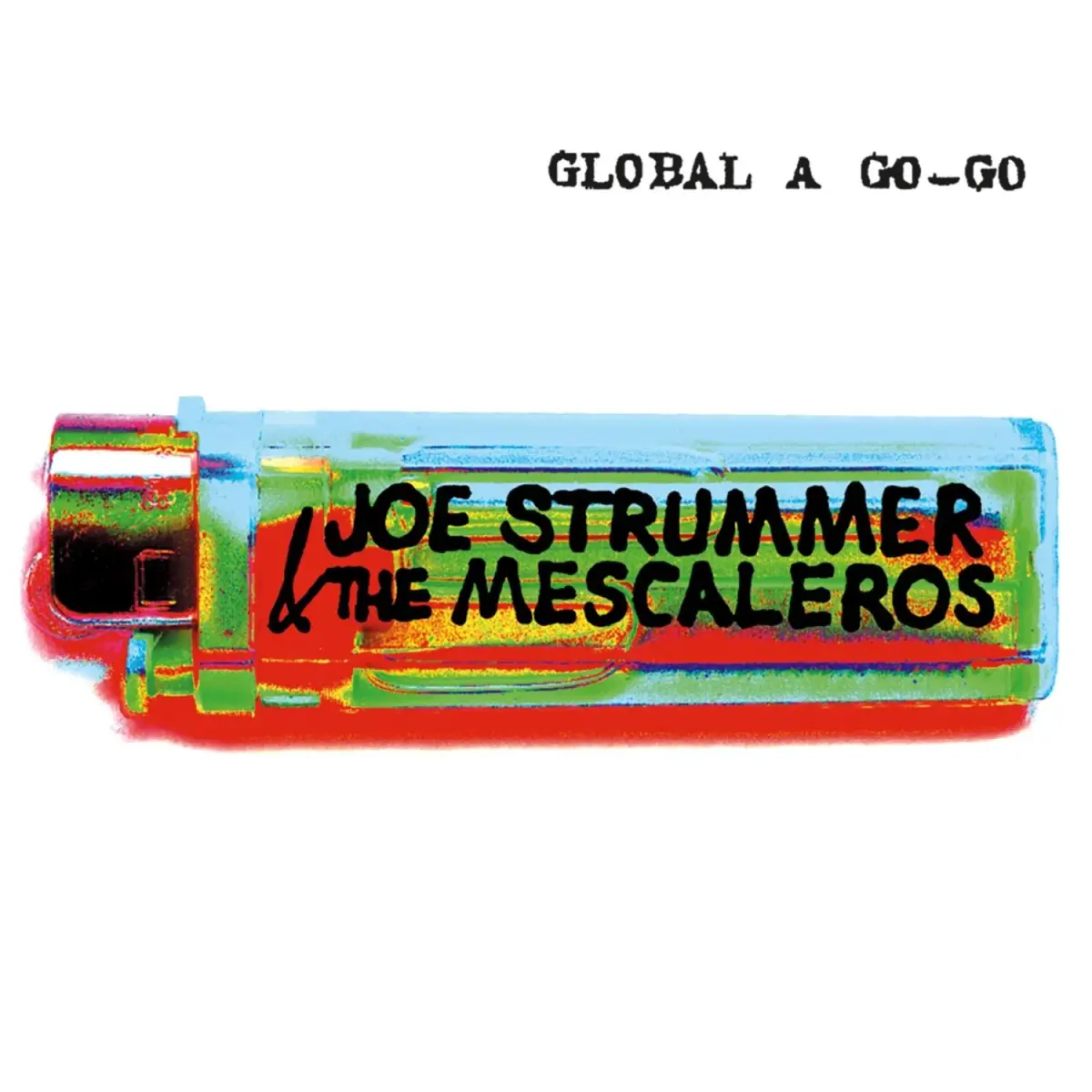 Joe Strummer & The Mescaleros - Global A Go-Go: 25th Anniversary (2LP, Vinyl) PRE-ORDER - Out 12/4/26